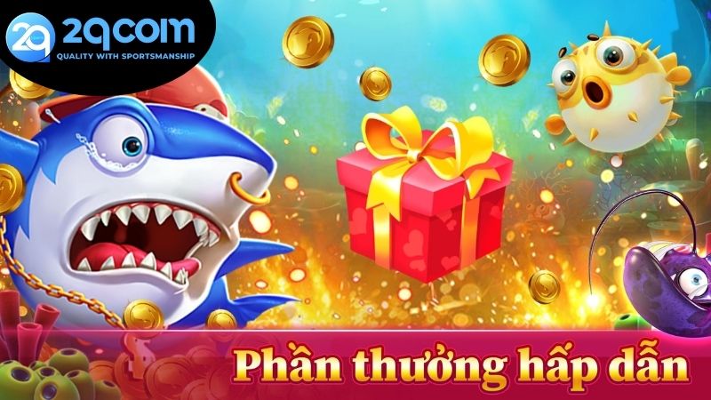 Bắn cá đổi thưởng 2qcom - Cơ hội nhận thưởng hấp dẫn 4 Chiến thuật chơi bắn cá đổi thưởng 2qcom
